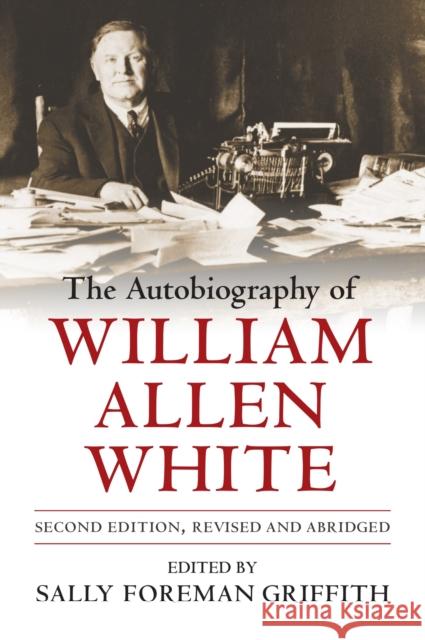 The Autobiography of William Allen White