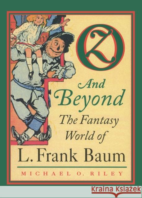 Oz and Beyond: The Fantasy World of L. Frank Baum