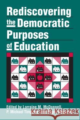 Rediscovering the Democratic Purposes of Education