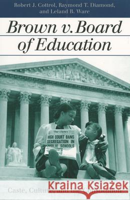 Brown V. Board of Education: Caste, Culture, and the Constitution