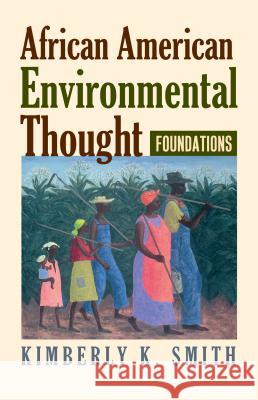 African American Environmental Thought: Foundations