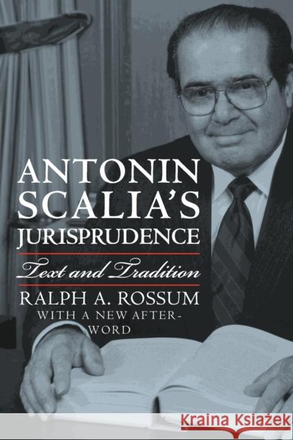 Antonin Scalia's Jurisprudence: Text and Tradition