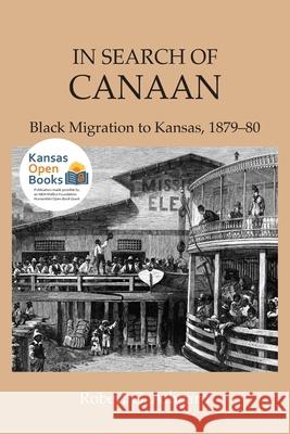 In Search of Canaan: Black Migration to Kansas, 1879-80