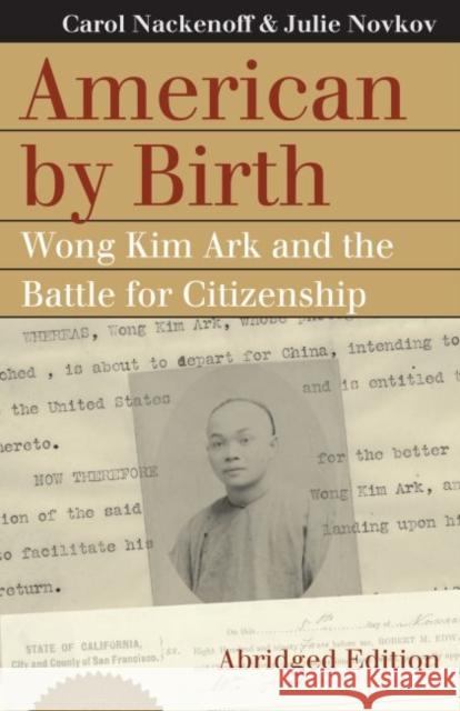 American by Birth: Wong Kim Ark and the Battle for Citizenship