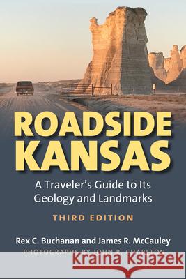 Roadside Kansas: A Traveler's Guide to Its Geology and Landmarks