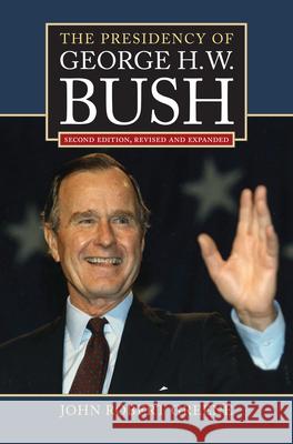 The Presidency of George H. W. Bush