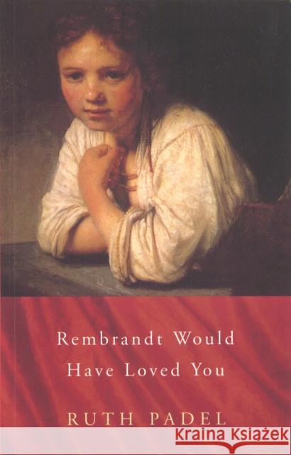 Rembrandt Would Have Loved You