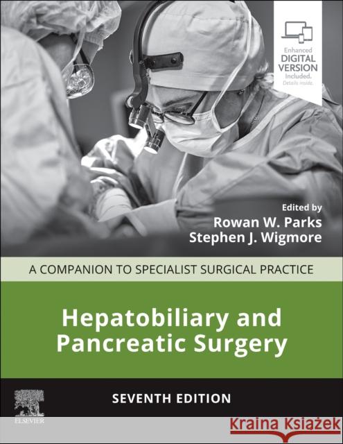 Hepatobiliary and Pancreatic Surgery: A Companion to Specialist Surgical Practice