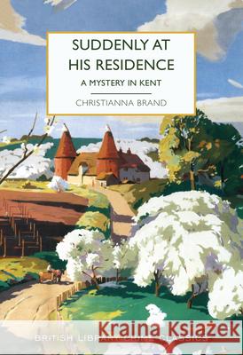 Suddenly at His Residence: A Mystery in Kent
