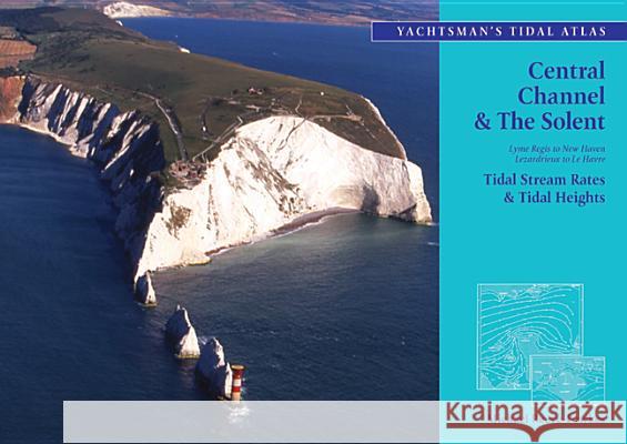 The Yachtsman's Tidal Atlas : Central Channel and the Solent