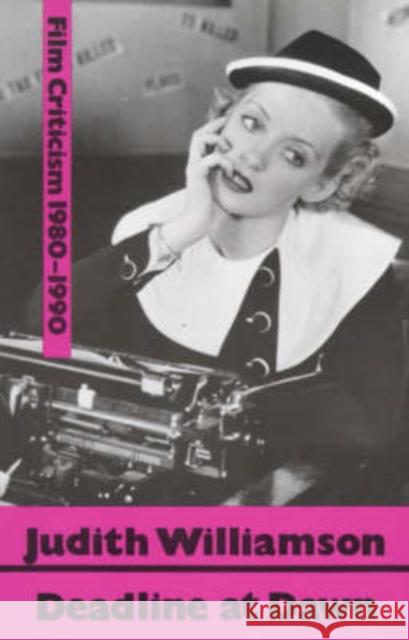 Deadline at Dawn: Film Writings, 1980-90