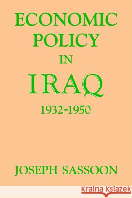 Economic Policy in Iraq, 1932-1950