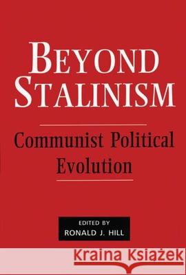 Beyond Stalinism: Communist Political Evolution