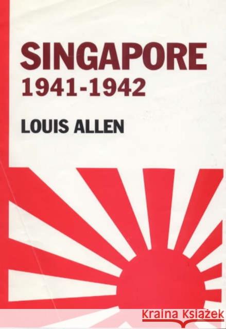 Singapore 1941-1942: Revised Edition