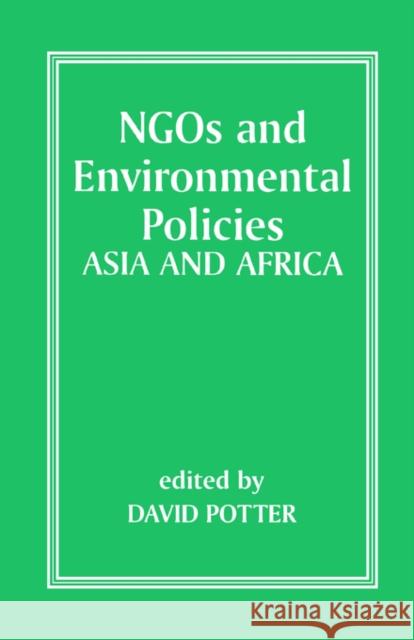 Ngos and Environmental Policies: Asia and Africa