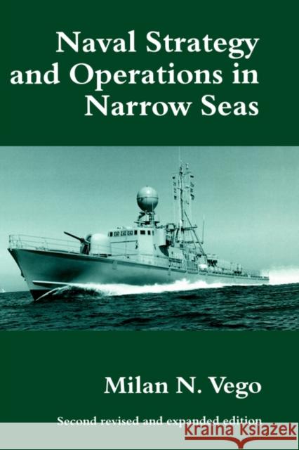 Naval Strategy and Operations in Narrow Seas