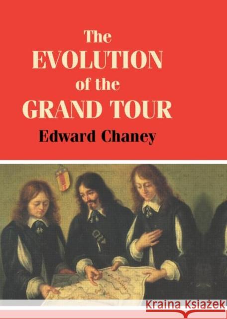 The Evolution of the Grand Tour: Anglo-Italian Cultural Relations Since the Renaissance