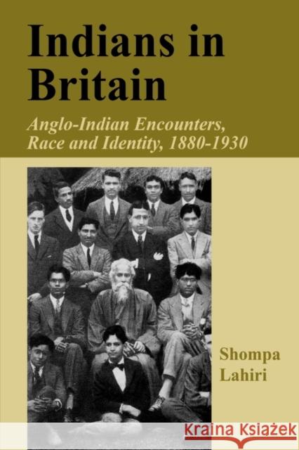 Indians in Britain: Anglo-Indian Encounters, Race and Identity 1880-1930