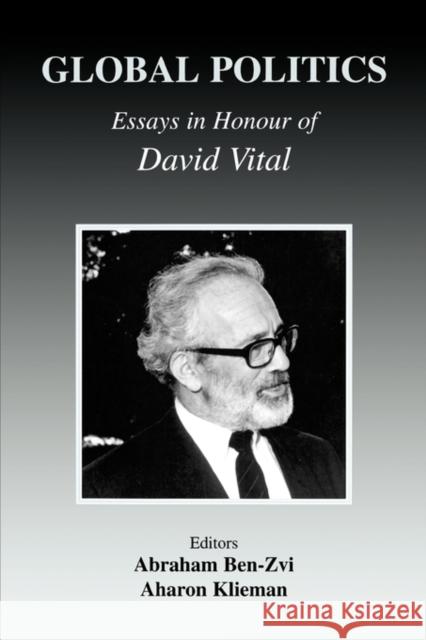 Global Politics: Essays in Honour of David Vital