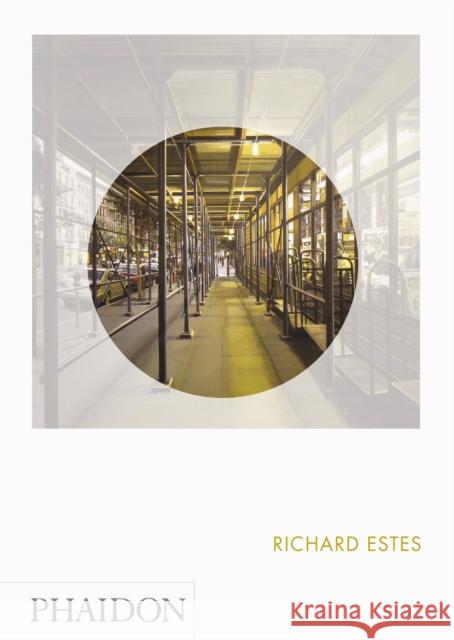 Richard Estes: Phaidon Focus