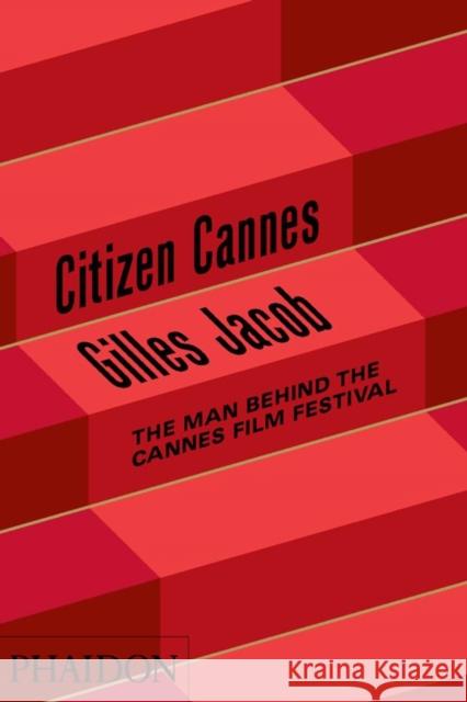 Citizen Cannes: The Man behind the Cannes Film Festival