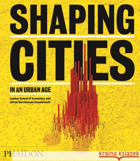 Shaping Cities in an Urban Age