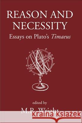 Reason and Necessity: Essays on Plato's 