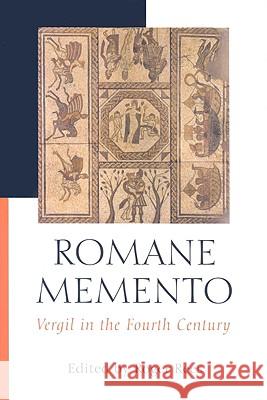 Romane Memento: Vergil in the Fourth Century