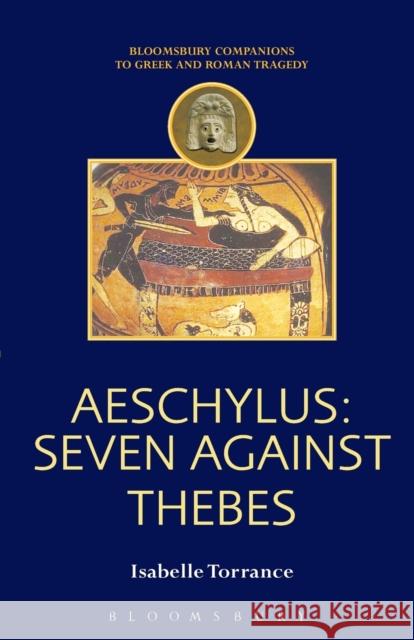 Aeschylus : Seven Against Thebes
