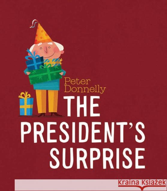 The President's Surprise