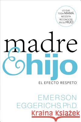 Madre E Hijo: El Efecto Respeto