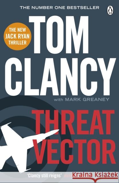 Threat Vector: INSPIRATION FOR THE THRILLING AMAZON PRIME SERIES JACK RYAN