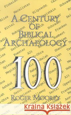 A Century of Biblical Archaeology