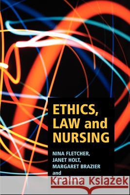 Ethics, Law and Nursing