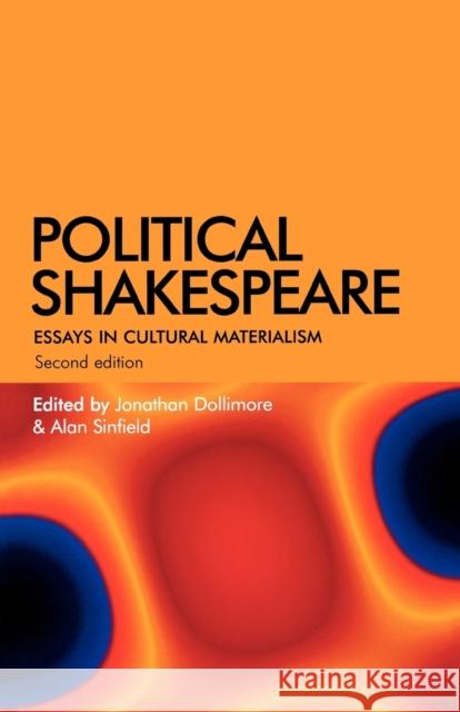 Political Shakespeare: Essays in Cultural Materialism