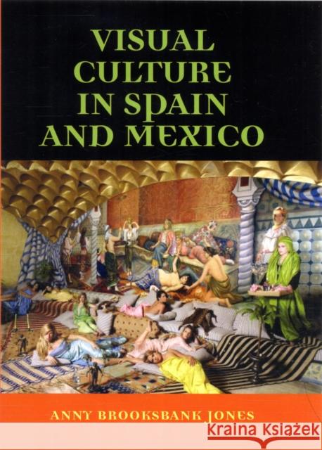 Visual Culture in Spain and Mexico