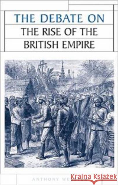 The Debate on the Rise of the British Empire