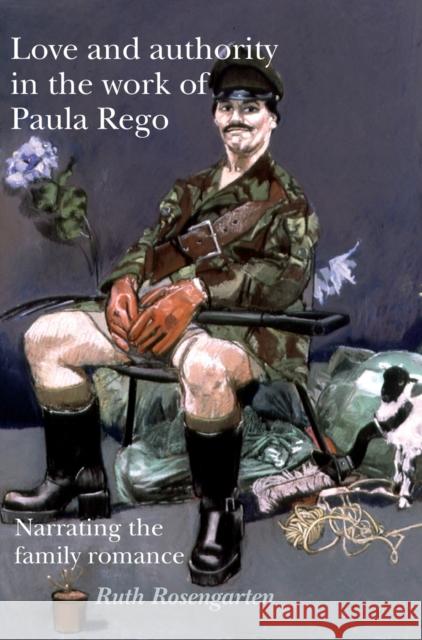 Love and authority in the work of Paula Rego: Narrating the family romance