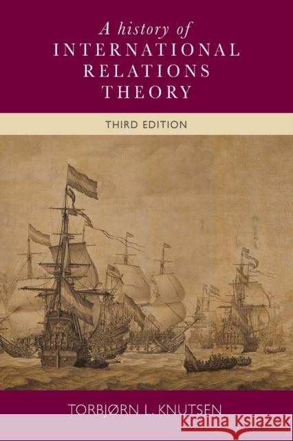 A History of International Relations Theory: Third Edition