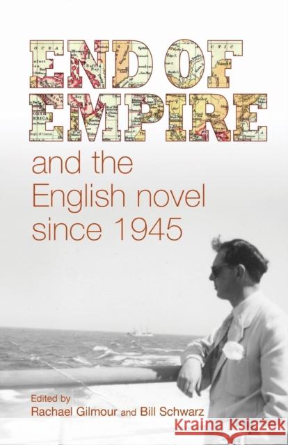 End of empire and the English novel since 1945