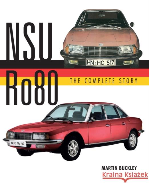 NSU Ro80 - The Complete Story