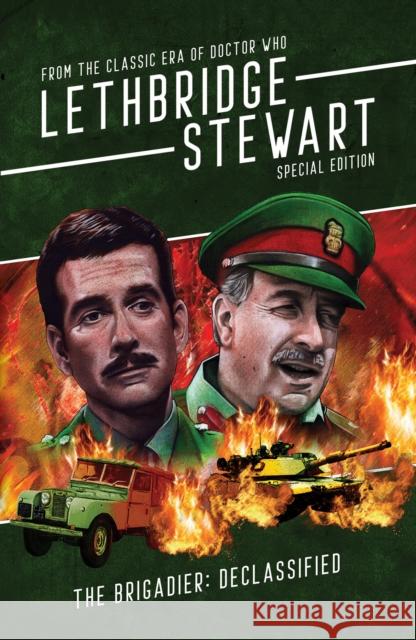 The Brigadier - Declassified: From the Classic Era of Doctor Who