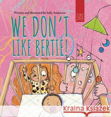 We Don't Like Bertie!: A Playful Picture Book About Feeling Left Out and Being Seen for Ages 5-7