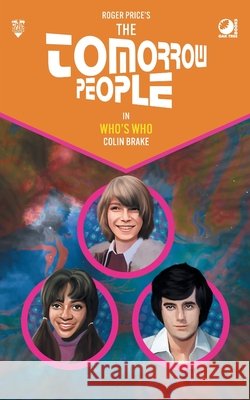 The Tomorrow People - Who's Who