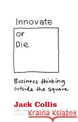 INNOVATE OR DIE