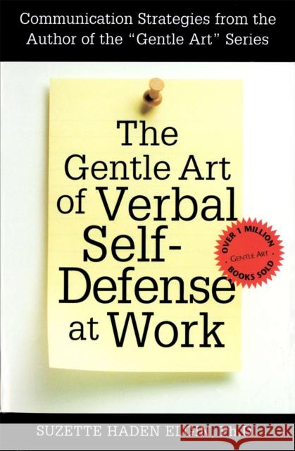 The Gentle Art of Verbal Self Defense at Work