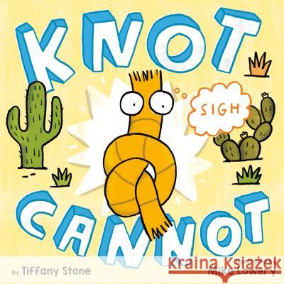 Knot Cannot