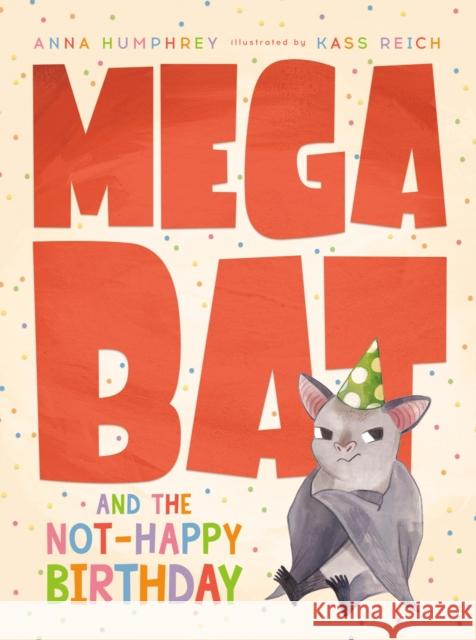 Megabat and the Not-Happy Birthday