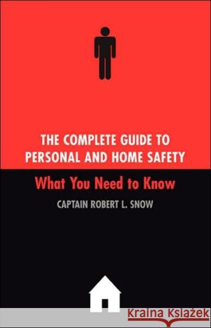 The Complete Guide to Personal and Home Safety