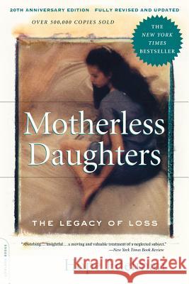 Motherless Daughters : The Legacy of Loss, 20th Anniversary Edition